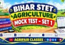 Bihar STET Agriculture Mock Test Set 1 – Free Online Agriculture Test