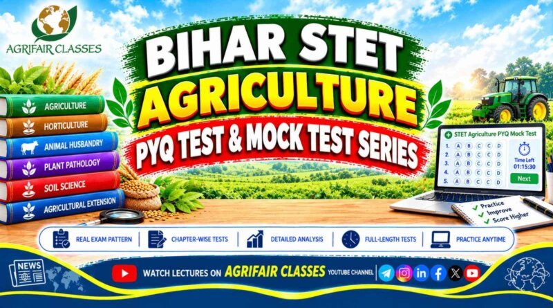 Bihar STET Agriculture PYQ Test and Mock Test Series – Free Online Practice