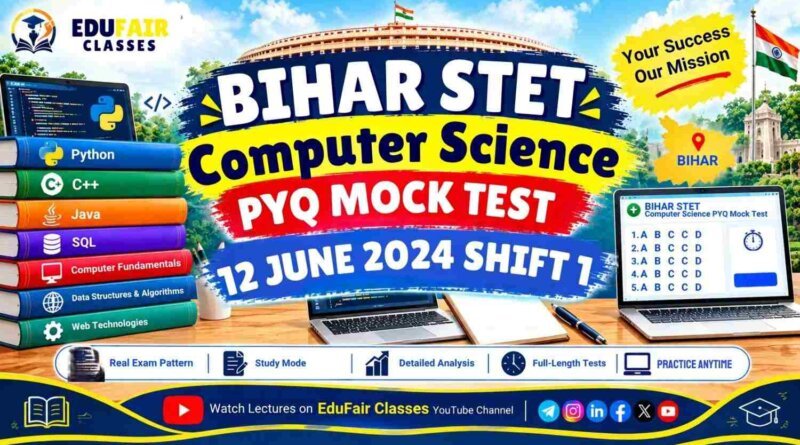 Bihar STET Computer Science PYQ 12 June 2024 Shift 1